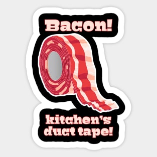 Bacon!... Kitchen's Duct Tape! Sticker
